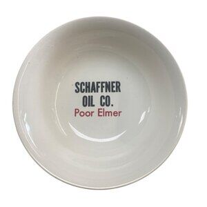 Schaffner Oil Co. "Poor Elmer" Vintage Ceramic Bowl